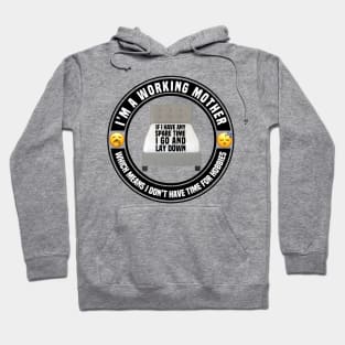 A Working Mum Hasn’t Got Time For Hobbies Hoodie